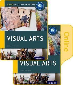 IB Visual Arts Print and Online Course Book Pack: Oxford IB Diploma Programme | Zookal Textbooks | Zookal Textbooks