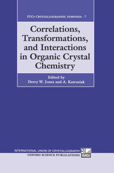 Correlations, Transformations, and Interactions in Organic Crystal Chemistry | Zookal Textbooks | Zookal Textbooks