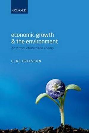 Economic Growth and the Environment | Zookal Textbooks | Zookal Textbooks