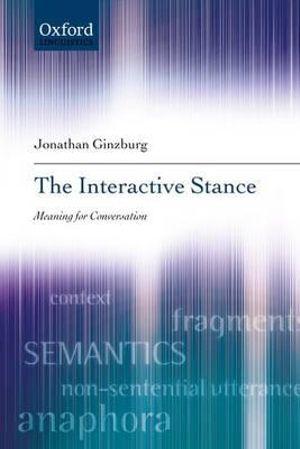 The Interactive Stance | Zookal Textbooks | Zookal Textbooks