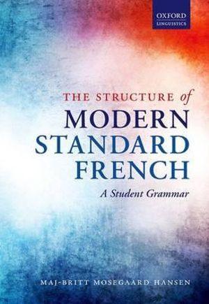 The Structure of Modern Standard French: A Student Grammar | Zookal Textbooks | Zookal Textbooks