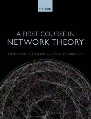A First Course in Network Theory | Zookal Textbooks | Zookal Textbooks