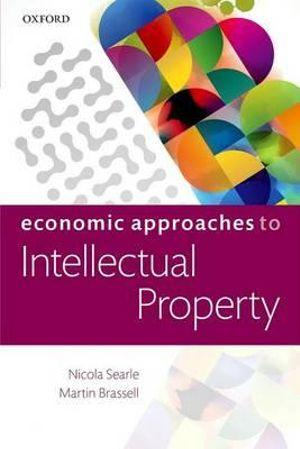 Economic Approaches to Intellectual Property | Zookal Textbooks | Zookal Textbooks