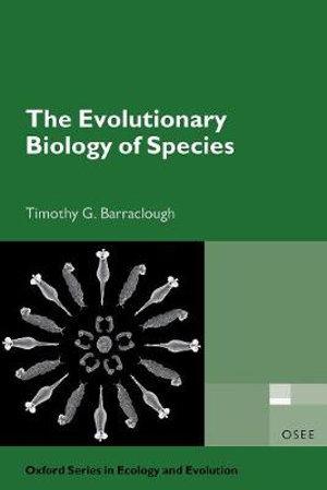 The Evolutionary Biology of Species | Zookal Textbooks | Zookal Textbooks