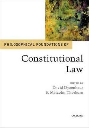 Philosophical Foundations of Constitutional Law | Zookal Textbooks | Zookal Textbooks