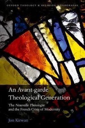 An Avant-garde Theological Generation | Zookal Textbooks | Zookal Textbooks