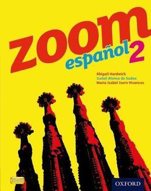 Zoom Espanol 2 Student Book | Zookal Textbooks | Zookal Textbooks