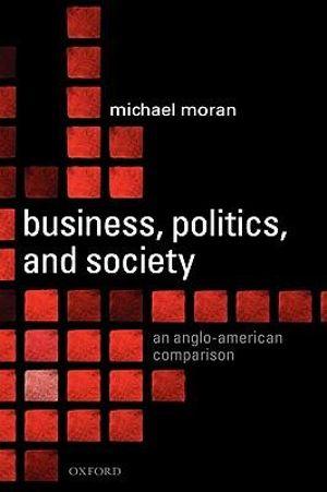 Business, Politics, and Society | Zookal Textbooks | Zookal Textbooks