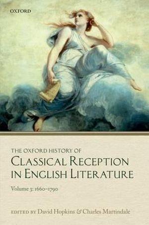The Oxford History of Classical Reception in English Literature | Zookal Textbooks | Zookal Textbooks