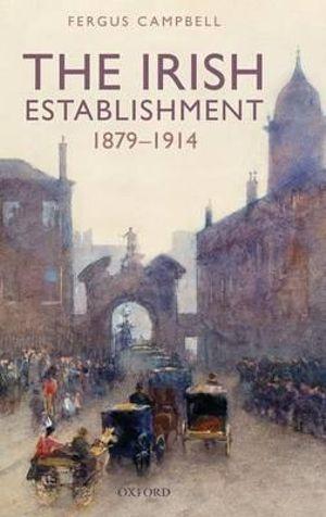 The Irish Establishment 1879-1914 | Zookal Textbooks | Zookal Textbooks