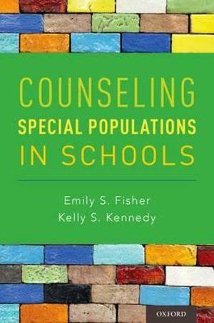 Counseling Special Populations in Schools | Zookal Textbooks | Zookal Textbooks