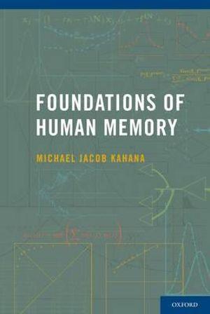 Foundations of Human Memory | Zookal Textbooks | Zookal Textbooks