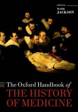 The Oxford Handbook of the History of Medicine | Zookal Textbooks | Zookal Textbooks
