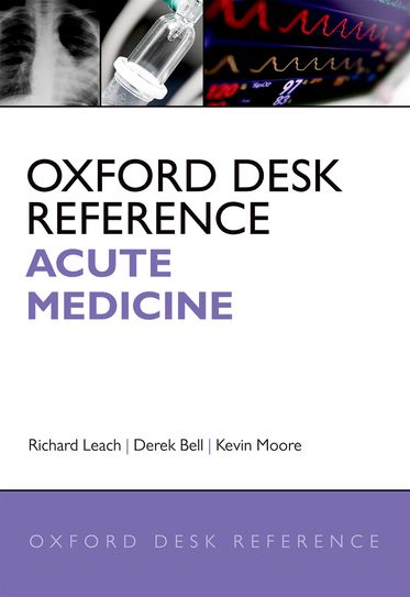 Oxford Desk Reference: Acute Medicine | Zookal Textbooks | Zookal Textbooks