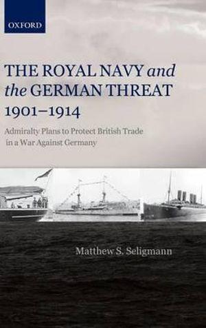 The Royal Navy and the German Threat 1901-1914 | Zookal Textbooks | Zookal Textbooks