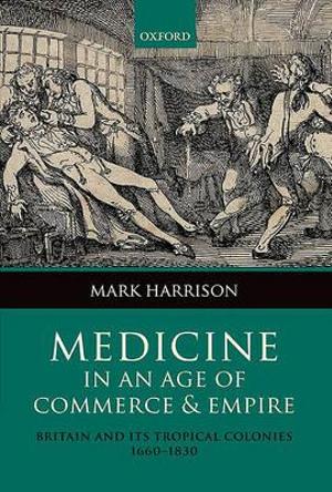 Medicine in an age of Commerce and Empire | Zookal Textbooks | Zookal Textbooks