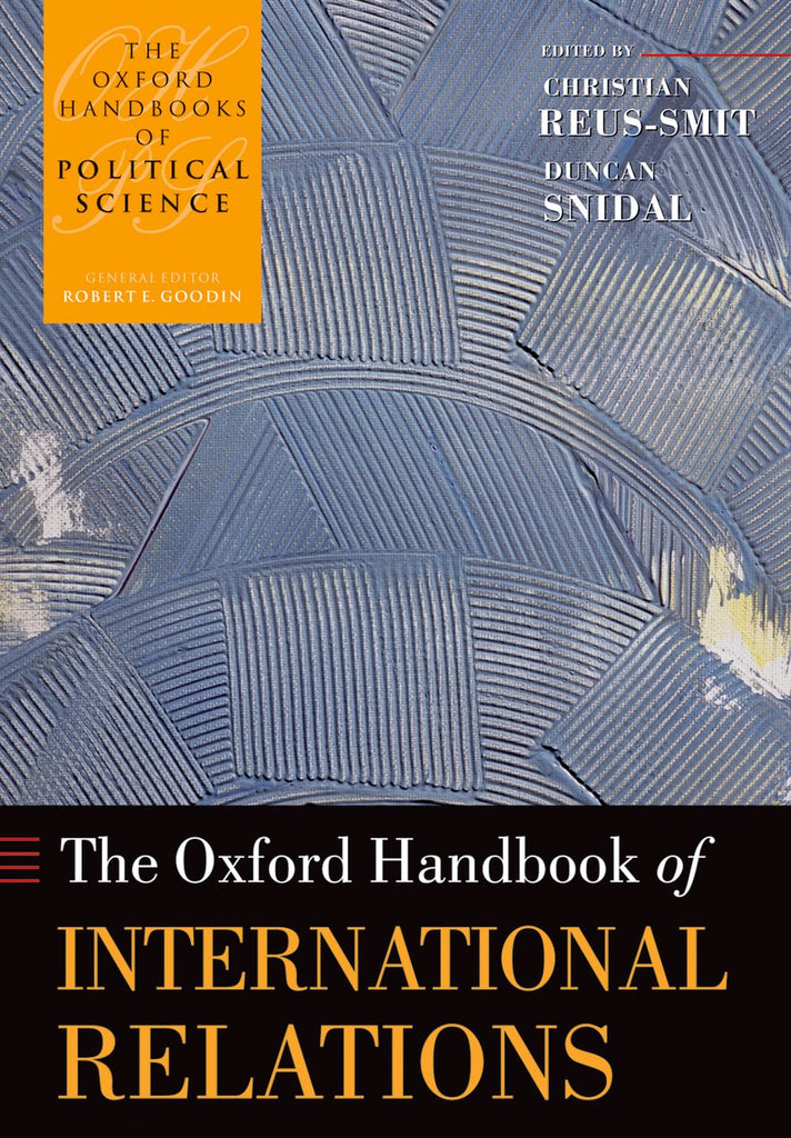 The Oxford Handbook of International Relations | Zookal Textbooks | Zookal Textbooks
