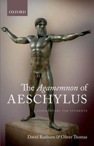 The Agamemnon of Aeschylus | Zookal Textbooks | Zookal Textbooks