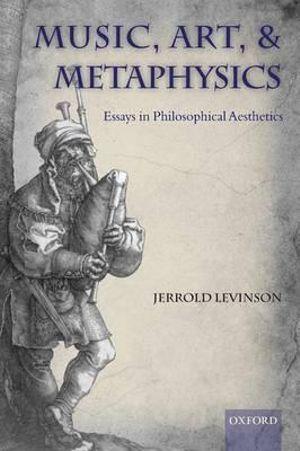 Music, Art, and Metaphysics | Zookal Textbooks | Zookal Textbooks