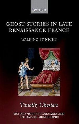 Ghost Stories in Late Renaissance France | Zookal Textbooks | Zookal Textbooks