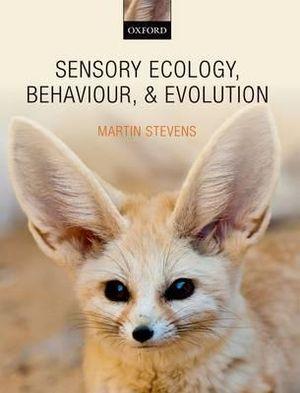 Sensory Ecology, Behaviour, and Evolution | Zookal Textbooks | Zookal Textbooks