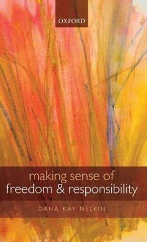 Making Sense of Freedom and Responsibility | Zookal Textbooks | Zookal Textbooks