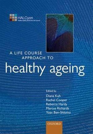 A Life Course Approach to Healthy Ageing | Zookal Textbooks | Zookal Textbooks