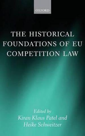 The Historical Foundations of EU Competition Law | Zookal Textbooks | Zookal Textbooks