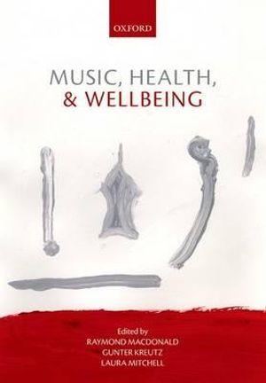 Music, Health, and Wellbeing | Zookal Textbooks | Zookal Textbooks