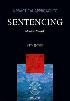 A Practical Approach to Sentencing | Zookal Textbooks | Zookal Textbooks
