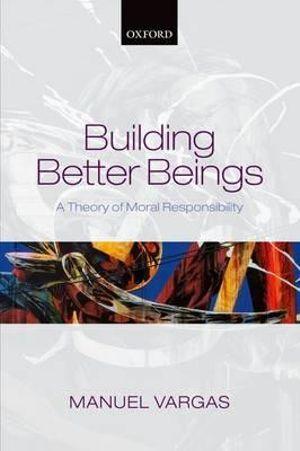 Building Better Beings | Zookal Textbooks | Zookal Textbooks