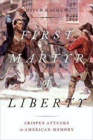 First Martyr of Liberty | Zookal Textbooks | Zookal Textbooks