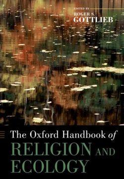 The Oxford Handbook of Religion and Ecology | Zookal Textbooks | Zookal Textbooks