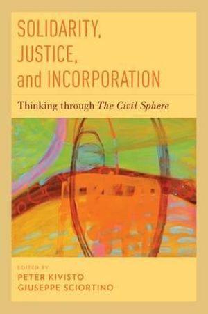 Solidarity, Justice, and Incorporation | Zookal Textbooks | Zookal Textbooks