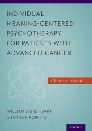 Individual Meaning-Centered Psychotherapy for Patients with Advanced Cancer | Zookal Textbooks | Zookal Textbooks