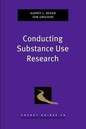 Conducting Substance Use Research | Zookal Textbooks | Zookal Textbooks
