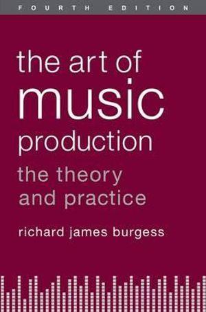 The Art of Music Production | Zookal Textbooks | Zookal Textbooks