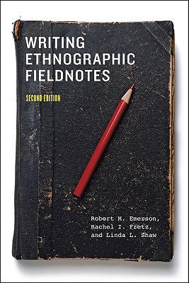 Writing Ethnographic Fieldnotes, Second Edition | Zookal Textbooks | Zookal Textbooks