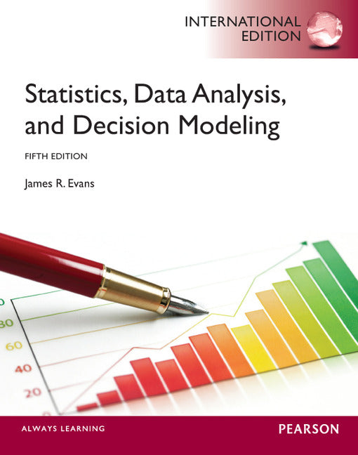 Statistics, Data Analysis and Decision Modeling, International Edition | Zookal Textbooks | Zookal Textbooks
