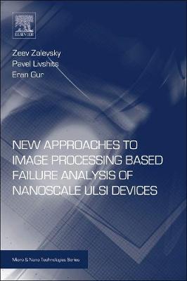 New Approaches to Image Processing based Failure Analysis of Nano-Scale ULSI Devices | Zookal Textbooks | Zookal Textbooks