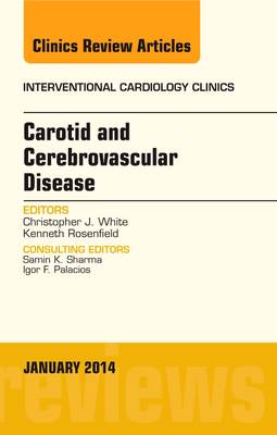 Carotid and Cerebrovascular Disease, An Issue of Interventional Cardiology Clinics | Zookal Textbooks | Zookal Textbooks