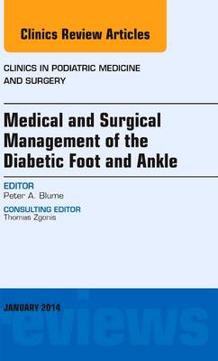 Medical and Surgical Management of the Diabetic Foot and Ankle, An Issue of Clinics in Podiatric Medicine and Surgery | Zookal Textbooks | Zookal Textbooks
