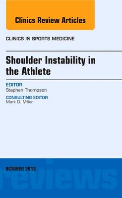 Shoulder Instability in the Athlete, An Issue of Clinics in Sports Medicine | Zookal Textbooks | Zookal Textbooks