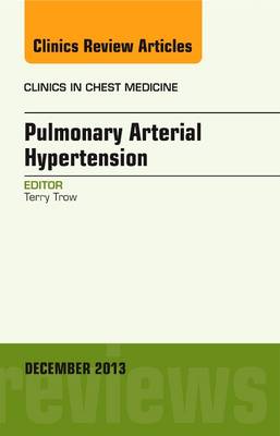 Pulmonary Arterial Hypertension, An Issue of Clinics in Chest Medicine | Zookal Textbooks | Zookal Textbooks