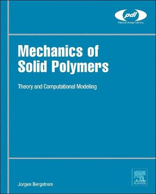 Mechanics of Solid Polymers: Theory and Computational Modeling | Zookal Textbooks | Zookal Textbooks