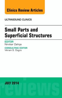 Small Parts and Superficial Structures, An Issue of Ultrasound Clinics | Zookal Textbooks | Zookal Textbooks