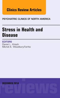 The Stress Factor in Health and Disease, An Issue of Psychiatric Clinics of North America | Zookal Textbooks | Zookal Textbooks