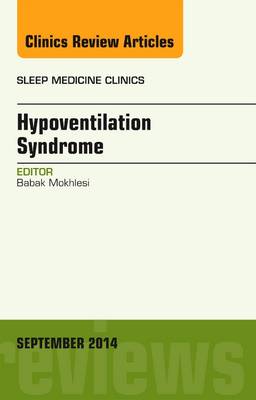 Hypoventilation Syndrome, An Issue of Sleep Medicine Clinics | Zookal Textbooks | Zookal Textbooks