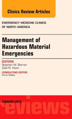 Management of Hazardous Material Emergencies, An Issue of Emergency Medicine Clinics of North America | Zookal Textbooks | Zookal Textbooks