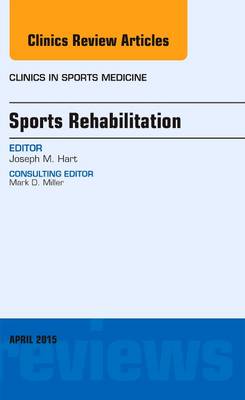 Sports Rehabilitation, An Issue of Clinics in Sports Medicine | Zookal Textbooks | Zookal Textbooks